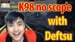 Deftsu rủ bắn K98 no scope l 14 kills