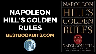 Napoleon Hill's Golden Rules | The Lost Writings | Book Summary