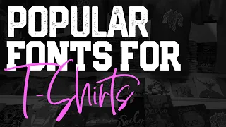 Fonts That Are Making Sales - Popular Fonts for T-Shirts