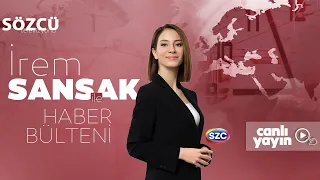 İrem Sansak ile Haber Bülteni 12 Mayıs