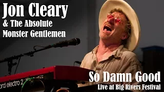 Jon Cleary & The Absolute Monster Gentlemen - So Damn Good live at Big Rivers Festival Dordrecht