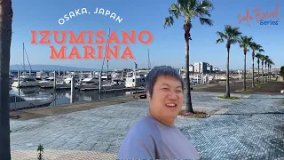 solo traveling to Japan: Osaka, Izumisano Marina, cheap eats, weak yen