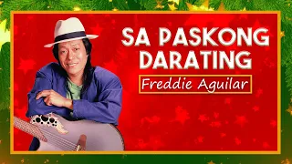 SA PASKONG DARATING - Freddie Aguilar (Lyric Video) OPM christmas