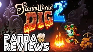 SteamWorld Dig 2 Review - Should You Dig It? | Mr. Panda's Reviews