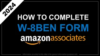 How to Complete W-8BEN Form Amazon Associates 2024