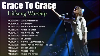 Grace To Grace - Hillsong Worship Christian Worship Songs 2023 ✝✝✝ Best Praise And Worship Songs