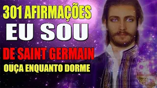 301 DECRETOS E AFIRMAÇÕES PODEROSAS "EU SOU" DE SAINT GERMAIN | MILTON VITERBO