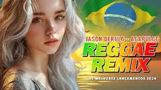 MELO DE JANSON DERULO ACAPULCO 🔥 Reggae Remix Internacional 🔥 LANÇAMENTO 2024