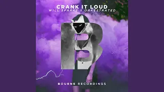 Crank It Loud