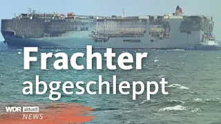 Frachter „Fremantle Highway“ abgeschleppt – Gefahr bleibt aber | WDR Aktuelle Stunde