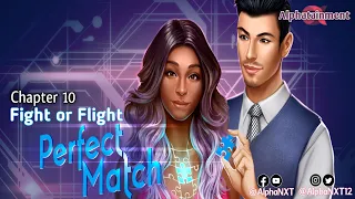 Perfect Match | Bk. 1 - Ch. 10 - A Better Place | Choices | GamePlay