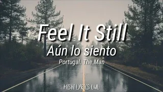 Portugal. The Man - Feel It Still | (Sub. Inglés - Español)