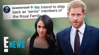 Prince Harry & Meghan Markle to Step Back as Members of Royal Family | E! News