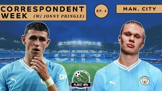 Manchester City with Jonny Pringle | Correspondent Week ep. 4 | Planet FPL 2023/24