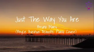 Just The Way You Are - Bruno Mars (Boyce Avenue Acoustic Piano Cover) Lyric