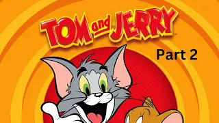 Tom and Jerry Part 02