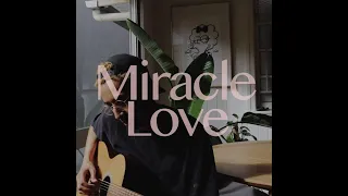 Matt Corby - "Miracle Love" (cover)