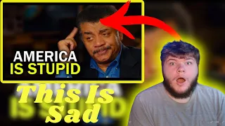 American Reacts To | Neil deGrasse Tyson: America is F***ing Stupid
