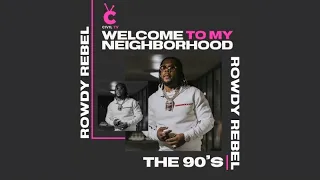 #CivilTV: Rowdy Rebel "Welcome To My Neighborhood: The 90's"