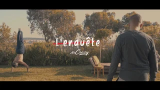 MR CRAZY - L'ENQUETE  [Officiel Video]