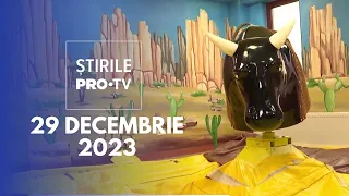 Știrile PRO TV - 29 Decembrie 2023