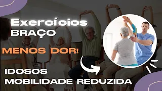 3 exercícios para aliviar dor e melhorar mobilidade de ombro - IDOSOS E PESSOAS COM MENOS MOBILIDADE