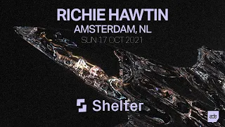 Richie Hawtin - Shelter - Amsterdam, Netherlands 17.10.2021