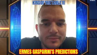 Ermes Gasparini’s analysis and predictions on King of the Table 11 supermatches