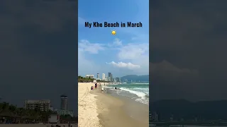 My Khe Beach in March 🌴 #mykhebeach #beachwalk #beachwaves #beach #shorts #beachvibes #vietnam