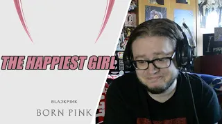 BLACKPINK - The Happiest Girl REACTION | Born Pink Album Listening