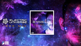 ELECTRIC UNIVERSE - 100K EXCLUSIVE PSYTRANCE MIX - FREE DOWNLOAD