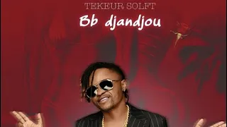 Tekeur Solft_Bb Djandjou_lyrics officiel #tekeursolft. @tekeursolft1522