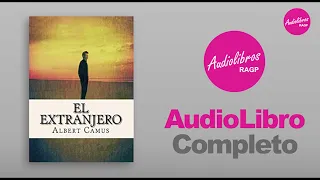 El Extranjero - Albert Camus / Audiolibro Completo