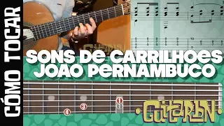 Cómo tocar - Sons de carrilhoes de Joao Pernambuco - Tutorial Guitarbn