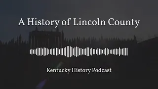 A History of Lincoln County