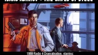 The Caves Of Steel (Isaac Asimov) - 1989 Radio 4 Dramatisation