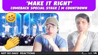 NSD REACT TO BTS 'Make It Right' Comeback Special Stage | M COUNTDOWN