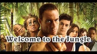 Добро пожаловать в джунгли Трейлер / Welcome to the Jungle / Трейлер HD