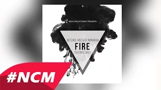 Dj Norihega ft Getzael Hdz - Fire (Original Mix)