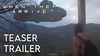 WHEN THEY ARRIVE - Teaser Trailer (Sci-Fi Short Film)