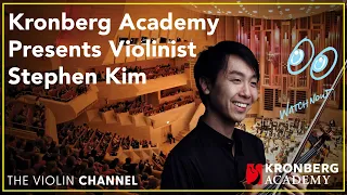 VC LIVE | Kronberg Academy Presents Violinist Stephen Kim