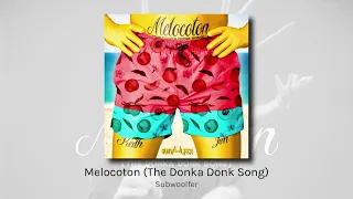 Melocoton (The Donka Donk Song) - Subwoolfer (audio)