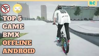 Top 5 Game BMX Offline Android