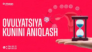 Ovulyatsiya kunini aniqlash! | Doctor Hasan Medical Center