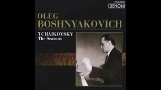 P. Tchaikovsky. 'The Seasons' (O.Boshniakovich) / П.Чайковский. Времена года (Олег Бошнякович)