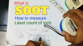 What is SOOT | How to read SOOT in measurement tape | Engineering Tactics