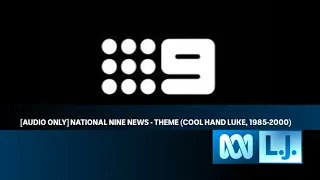 [AUDIO ONLY] National Nine News - Theme (Cool Hand Luke, 1985-2000)