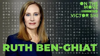 Ruth Ben-Ghiat | On The Move w/ Victor Shi