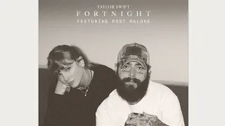 Taylor Swift - Fortnight ft• Post Malone [edit]