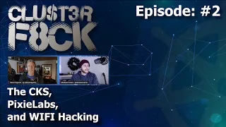 The CKS, PixieLabs, and WIFI Hacking (Episode 2)